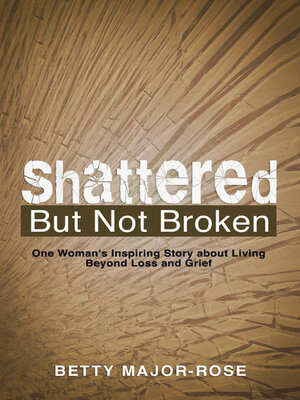 cover image of Shattered but Not Broken